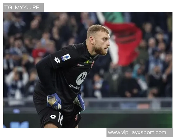 皇马对尤文门将迪格雷戈里奥表现赞赏引发关注